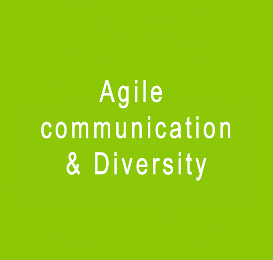 Agile communication Diversity